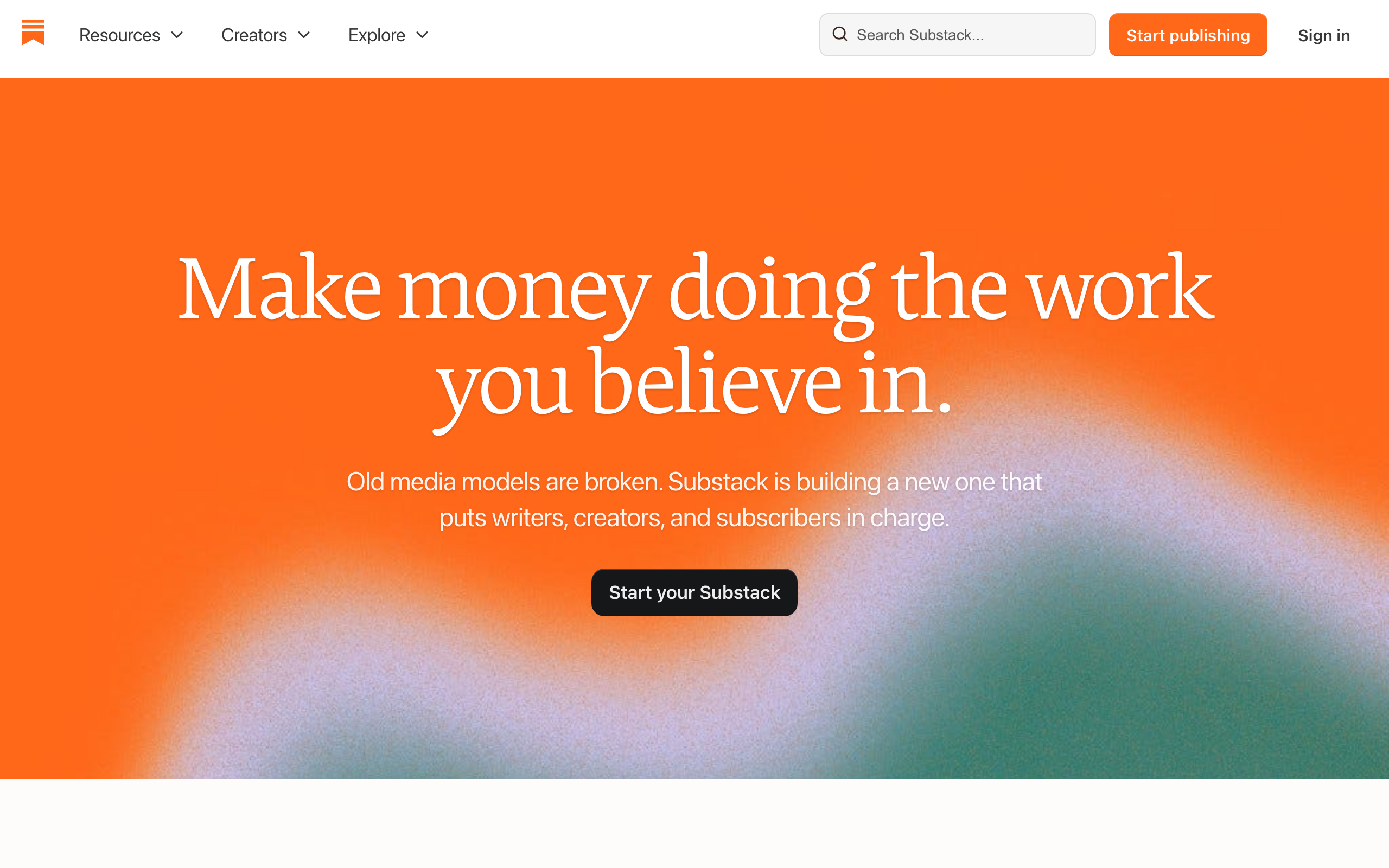 Substack about page: Make money doing the work you believe in, over an orange background with a Start your Substack button